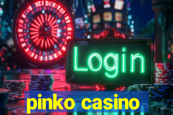 pinko casino