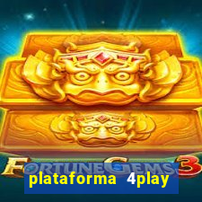 plataforma 4play bet é confiável