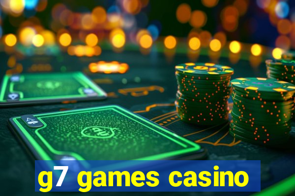 g7 games casino