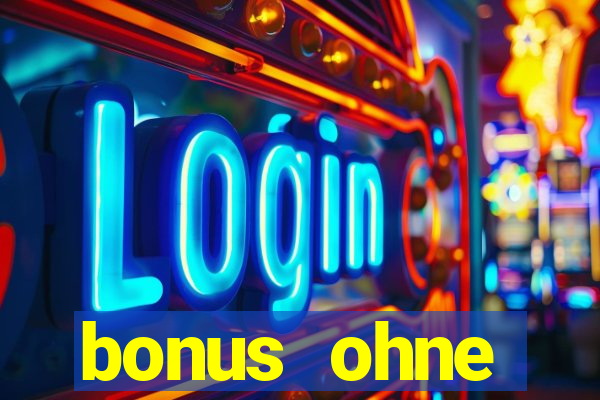 bonus ohne einzahlung casino 2024