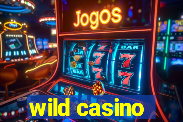 wild casino