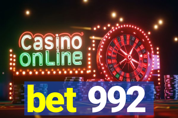 bet 992