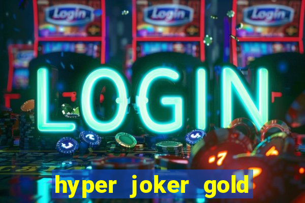 hyper joker gold blitz slot