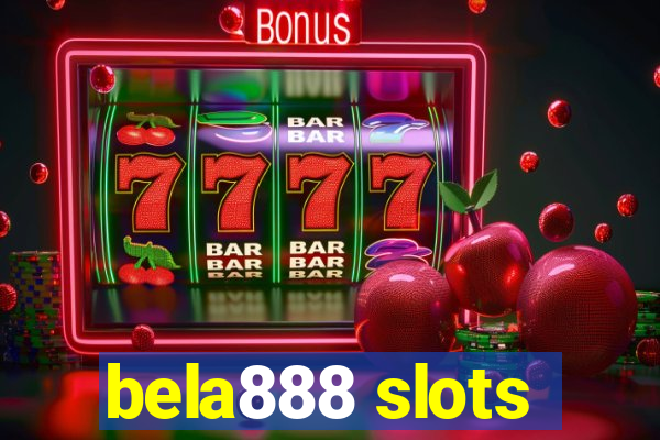 bela888 slots