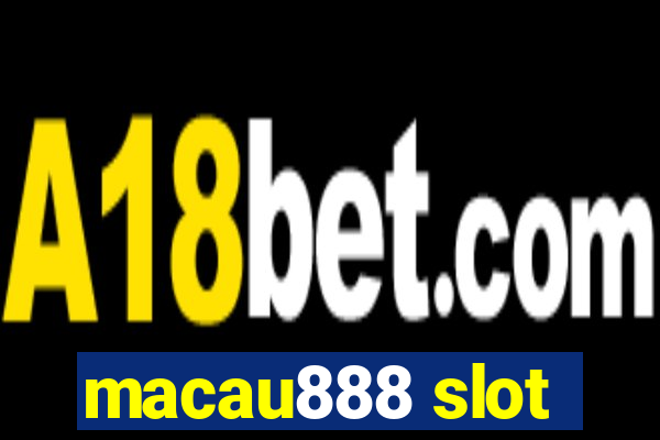 macau888 slot