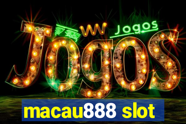 macau888 slot