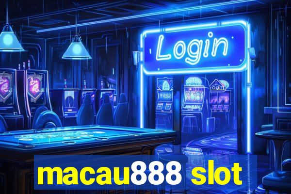 macau888 slot