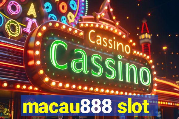 macau888 slot