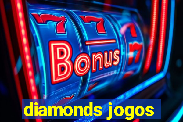 diamonds jogos