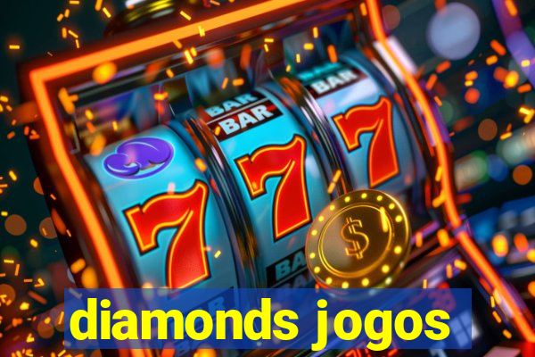 diamonds jogos