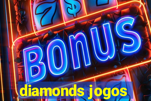 diamonds jogos