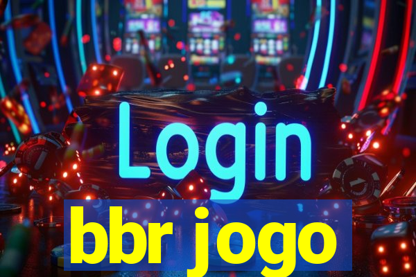 bbr jogo