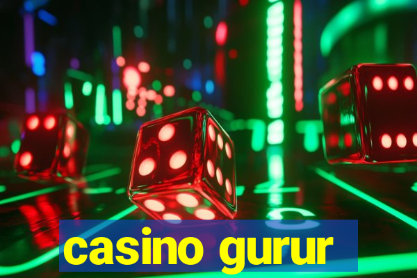 casino gurur