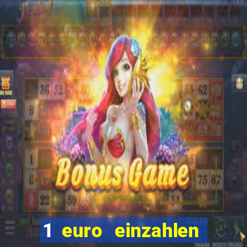 1 euro einzahlen casino 2023