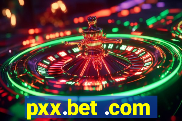 pxx.bet .com