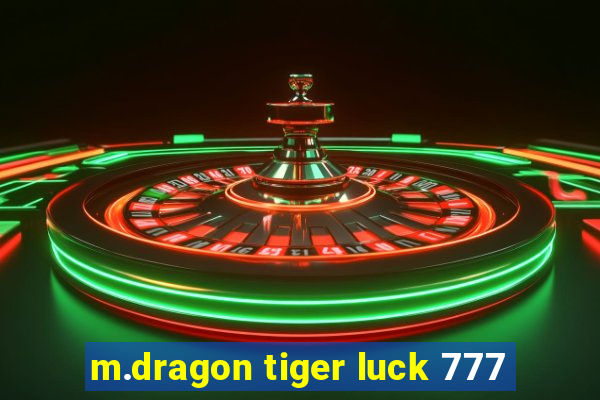 m.dragon tiger luck 777