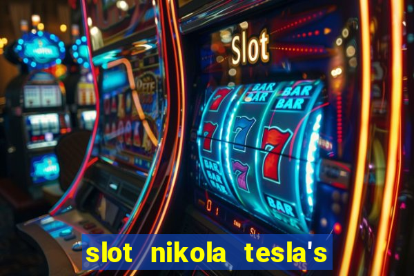 slot nikola tesla's incredible machine