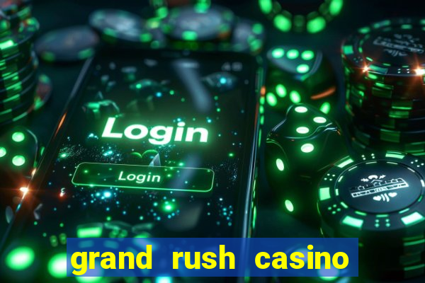 grand rush casino no deposit bonus codes