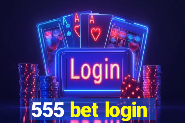 555 bet login