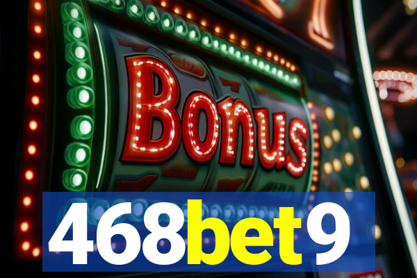 468bet9