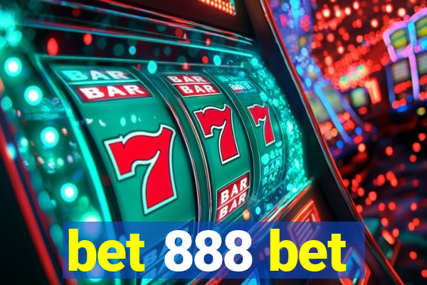 bet 888 bet