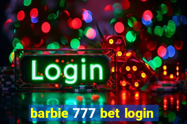 barbie 777 bet login