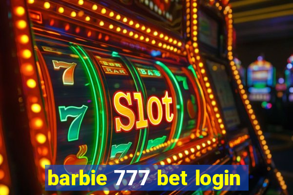 barbie 777 bet login