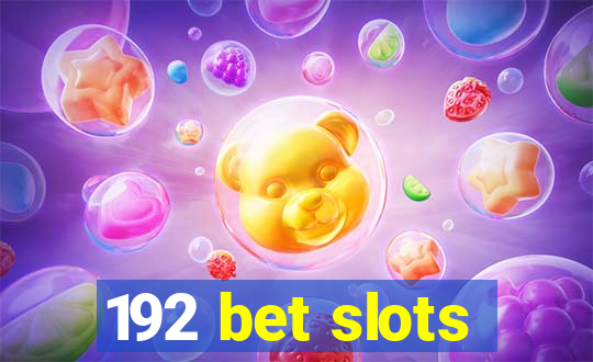 192 bet slots