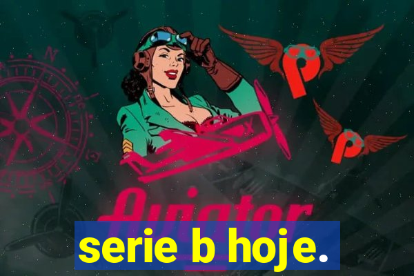 serie b hoje.