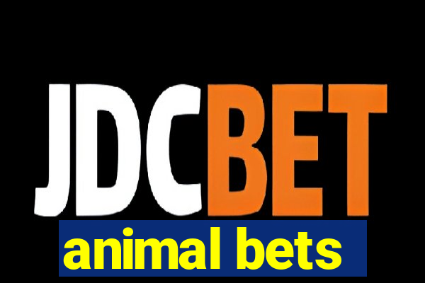 animal bets