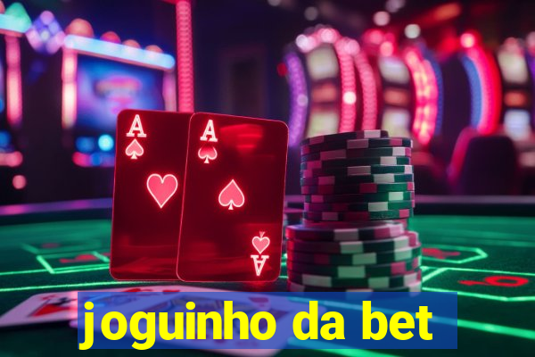 joguinho da bet