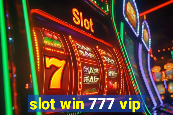 slot win 777 vip