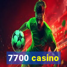 7700 casino