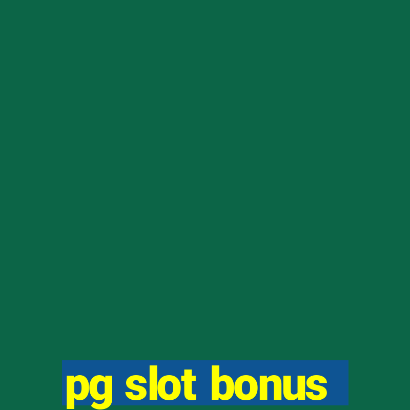 pg slot bonus