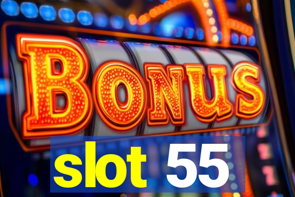 slot 55