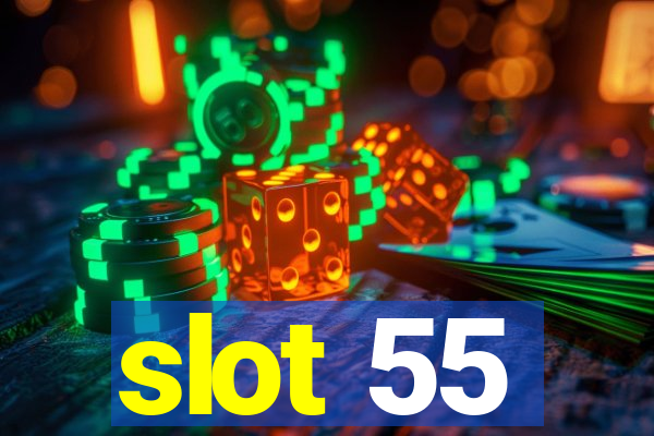 slot 55