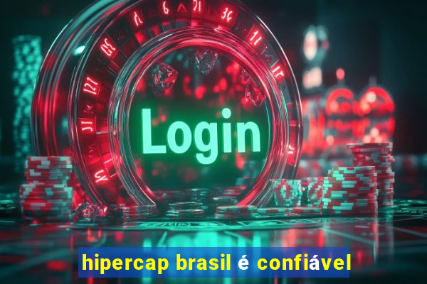 hipercap brasil é confiável