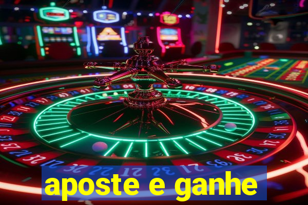 aposte e ganhe