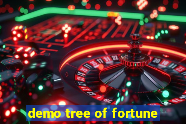 demo tree of fortune