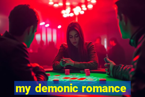 my demonic romance