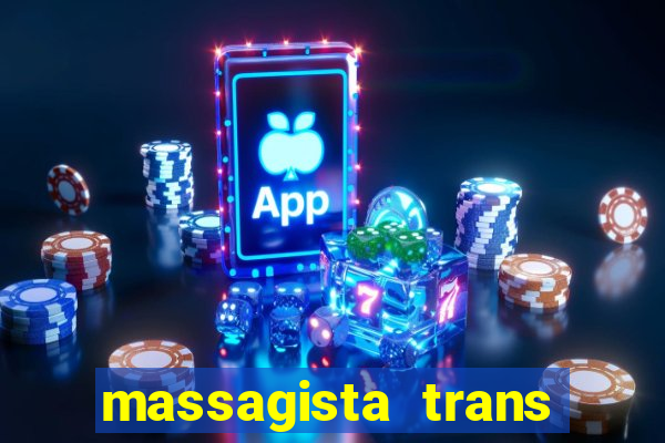 massagista trans são paulo