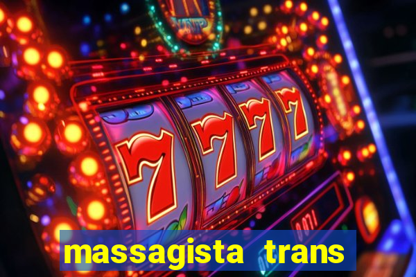 massagista trans são paulo