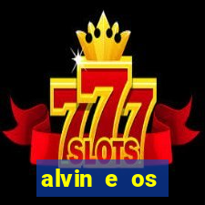 alvin e os esquilos 3 filme completo dublado mega filmes