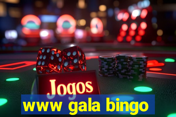 www gala bingo