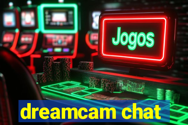 dreamcam chat