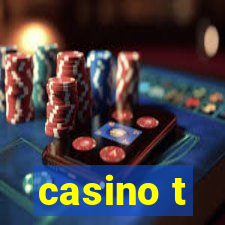 casino t