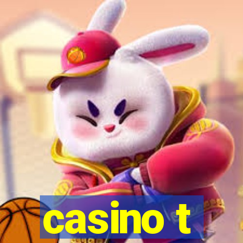 casino t