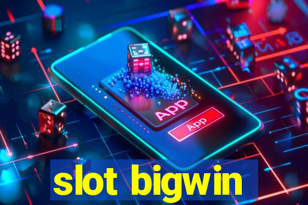 slot bigwin