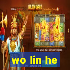 wo lin he