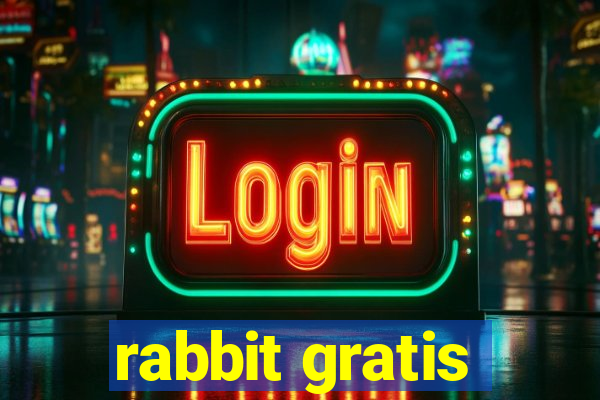 rabbit gratis